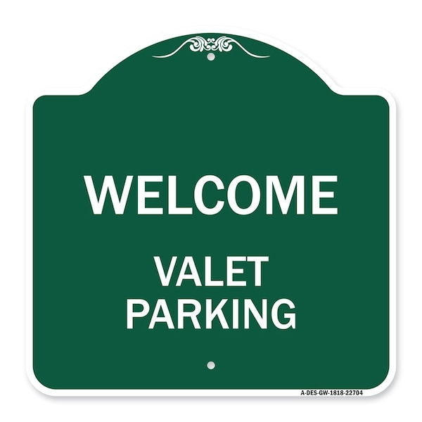 Signmission Designer Series Sign-Welcome Valet Parking, Green & White Aluminum Sign, 18" x 18", GW-1818-22704 A-DES-GW-1818-22704 - main